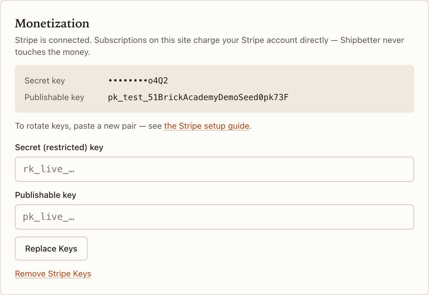 The Shipbetter Monetization card with Stripe connected: the secret key masked to its last four characters, the publishable key shown in full